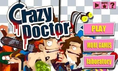   - Crazy Doctor 