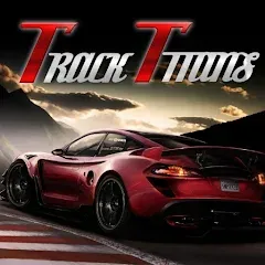 Скачать взломанную The Track Titans (Зе Трэк Титанс)  [МОД Много денег] - полная версия apk на Андроид