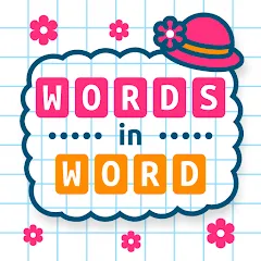 Скачать взломанную Words in Word  [МОД Все открыто] - стабильная версия apk на Андроид